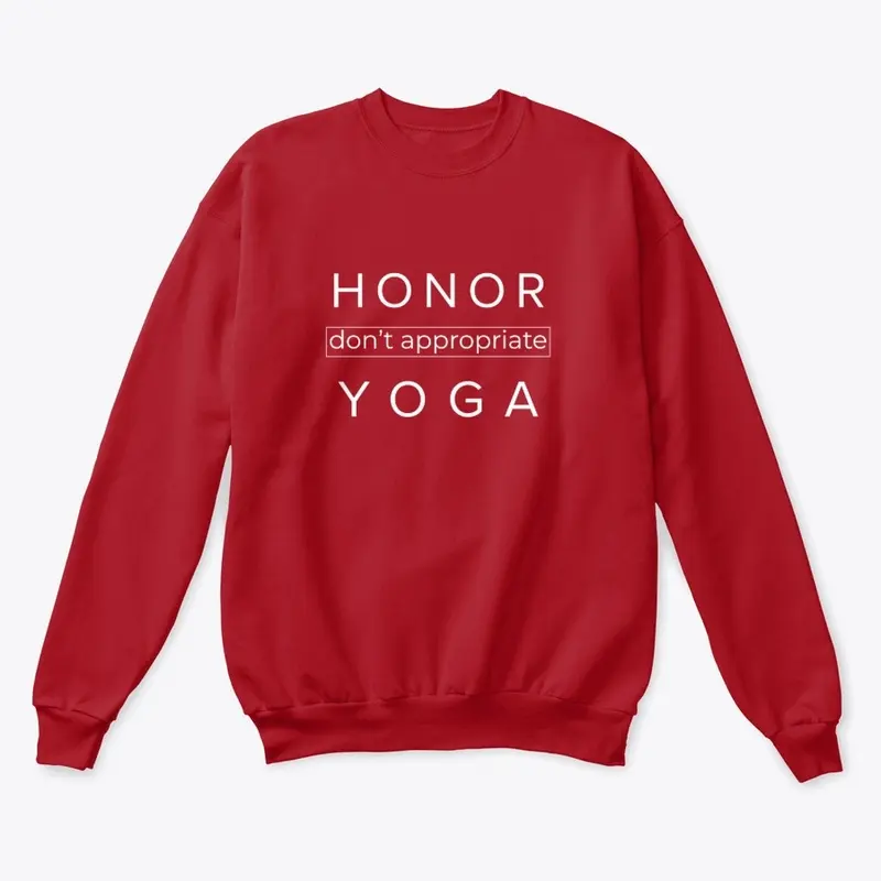 Honor {Don't Appropriate} Yoga Sweater